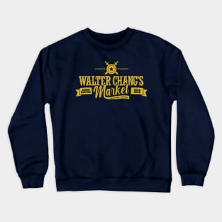 Walter Chang's Market Crewneck Sweatshirt